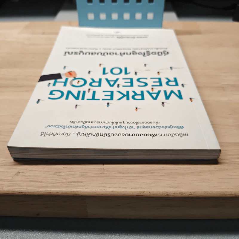 Marketing Research 101 คู่มือรู้ใจลูกค้าฉบับสมบูรณ์ - ณกมล อัศวยนต์ชัย รูปที่ 4