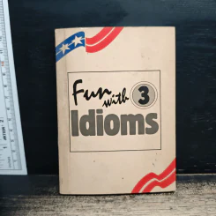 Fun with Idioms Vol.3