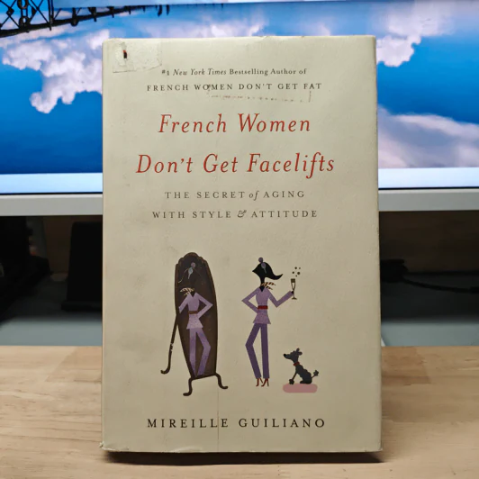 French Women Don't Get Facelifts - Mireille Guiliano รูปที่ 1