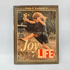 The Joy of LIFE - Philip B. Kunhardt Jr. รูปที่ 1