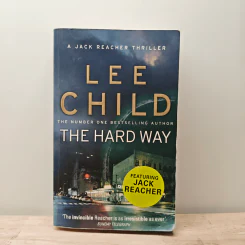 The Hard Way - Lee Child