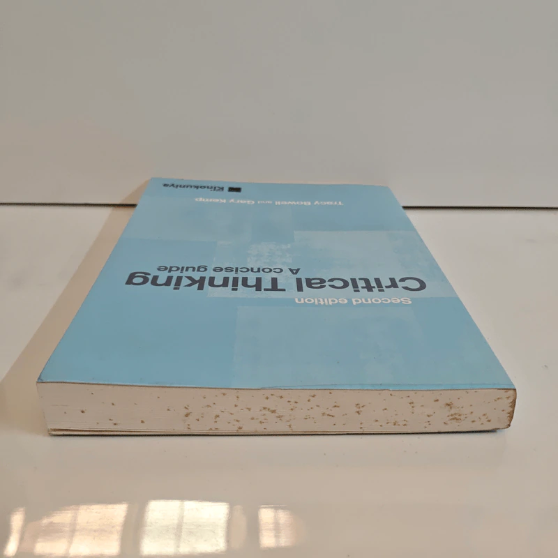Critical Thinking : A Concise Guide Second edition - Tracy Bowell, Gary Kemp รูปที่ 4