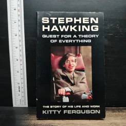 Stephen Hawking: Quest for a Theory of Everything - Kitty Ferguson