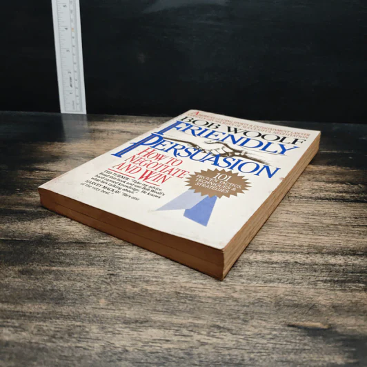 Friendly Persuasion: How to Negotiate and Win - Bob Woolf รูปที่ 4