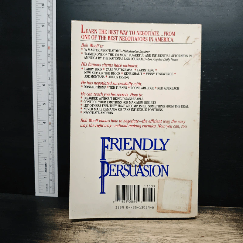 Friendly Persuasion: How to Negotiate and Win - Bob Woolf รูปที่ 2