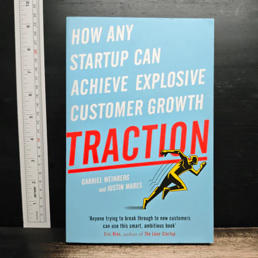 Traction: How Any Startup Can Achieve Explosive Customer Growth - Gabriel Weinberg, Justin Mares รูปที่ 1