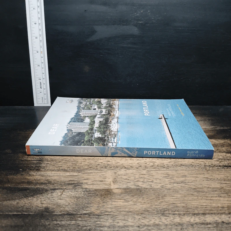 Dear Portland Photo & Word ธนชาติ ศิริภัทราชัย (จากผู้เขียน New York 1st Time) - ธนชาติ ศิริภัทราชัย รูปที่ 3