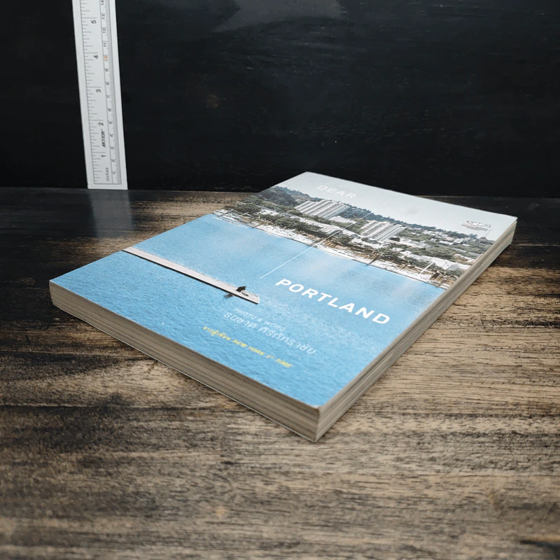 Dear Portland Photo & Word ธนชาติ ศิริภัทราชัย (จากผู้เขียน New York 1st Time) - ธนชาติ ศิริภัทราชัย รูปที่ 4