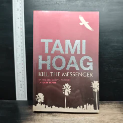 Kill the Messenger - Tami Hoag