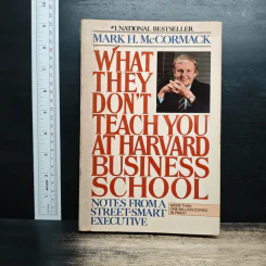 What They Don't Teach You at Harvard Business School - Mark H. McCormack