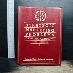 Strategic Marketing Problems: Cases and Comments - Roger A. Kerin, Robert A. Peterson