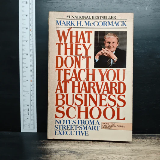 What They Don't Teach You at Harvard Business School - Mark H. McCormack รูปที่ 1