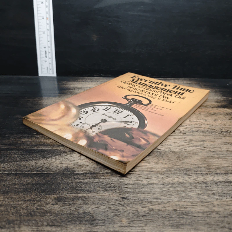 Executive Time Management: Getting 12 Hours Work Out of an 8 Hour Day - Helen Reynolds, Mary E. Tramel รูปที่ 4