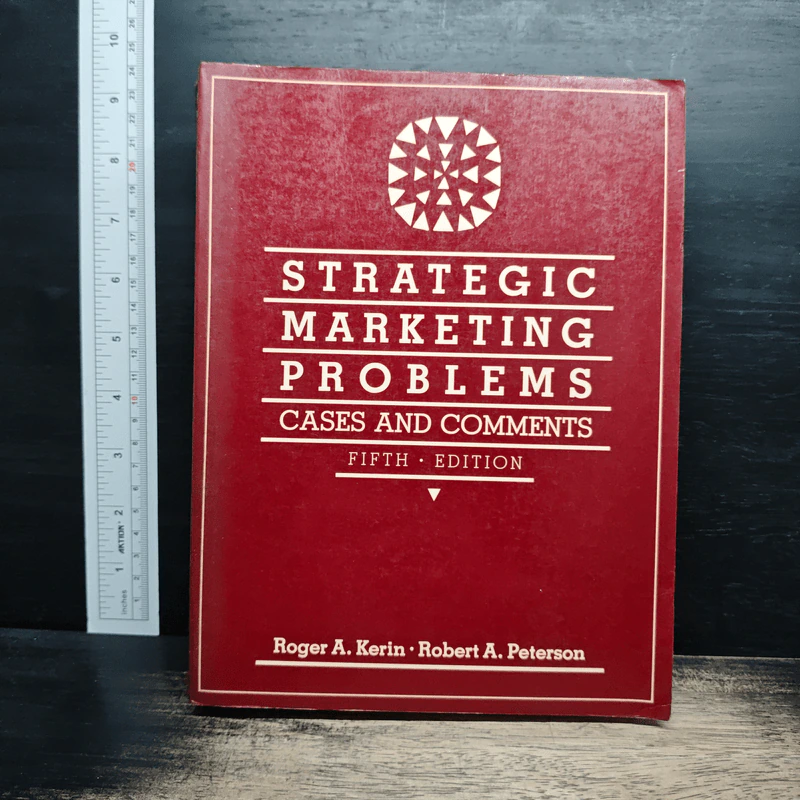Strategic Marketing Problems: Cases and Comments - Roger A. Kerin, Robert A. Peterson รูปที่ 1