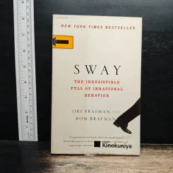 Sway: The Irresistible Pull of Irrational Behavior - Ori Brafman, Rom Brafman