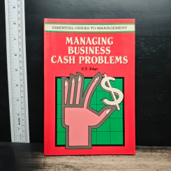 Managing Business Cash Problems - C.T. Edge