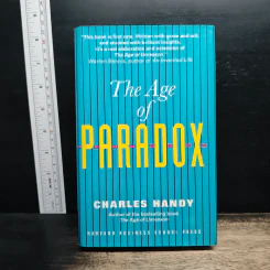 The Age Of Paradox - Charles Handy