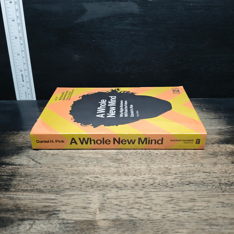 A Whole New Mind : Why Right-Brainers Will Rule the Future - Daniel H. Pink รูปที่ 3