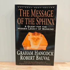 The Message of the Sphinx - Graham Hancock, Robert Bauval
