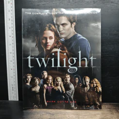 Twilight: The Complete Illustrated Movie Companion - Mark Cotta Vaz