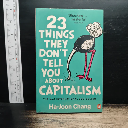 23 Things They Don't Tell You about Capitalism - Ha-Joon Chang (ฮาจุน ชาง) รูปที่ 1