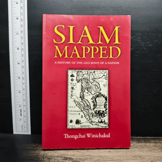 Siam Mapped: A History of the Geo-Body of a Nation - Thongchai Winichakul รูปที่ 1
