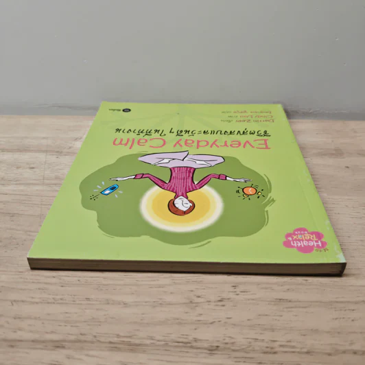 Everyday Calm ชีวิตสุขสงบและวันดีๆในที่ทำงาน - Darrin Zeer รูปที่ 4