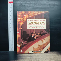 A Beginner's Guide to Opera - Jeremy Nicholas