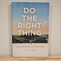 Do the Right Thing - James F. Parker