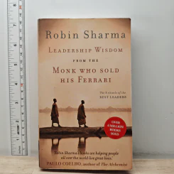 Leadership Wisdom from the Monk Who Sold His Ferrari - Robin Sharma