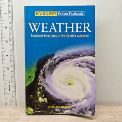 Weather: Essential facts about the Earth's weather - Michael Bright