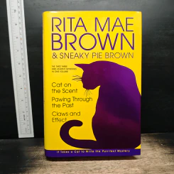 Rita Mae Brown:The Third Three Mrs. Murphy Mysteries in One Volume: Cat on the Scent; Pawing Through the Past; Claws and Effect