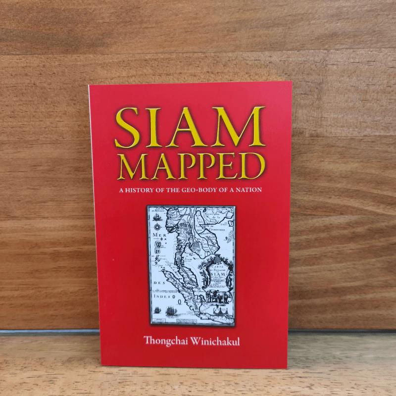 Siam Mapped: A History of the Geo-Body of the Nation รูปที่ 1
