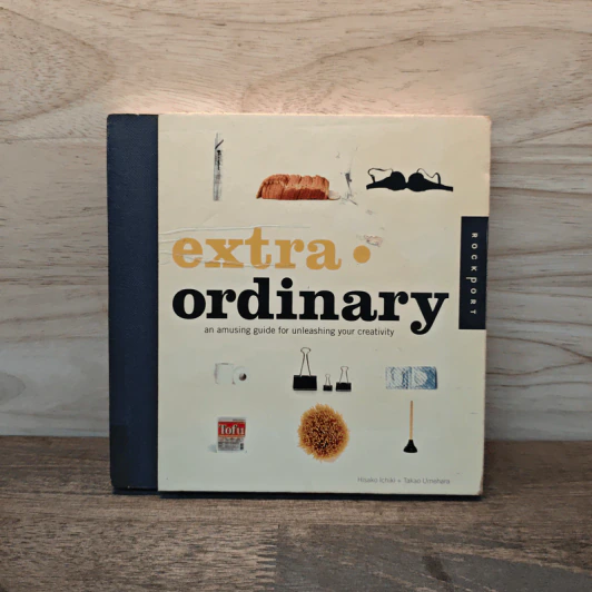 Extra Ordinary: Creative Ideas for Everyday Objects - Hisako Ichiki, Takao Umehara รูปที่ 1