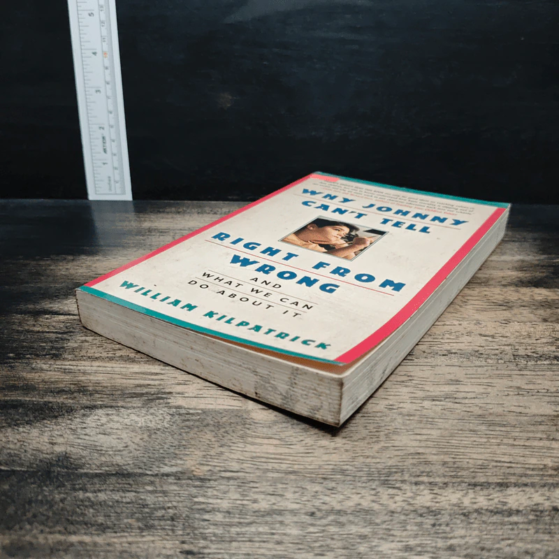 Why Johnny Can't Tell Right from Wrong - William Kilpatrick รูปที่ 4