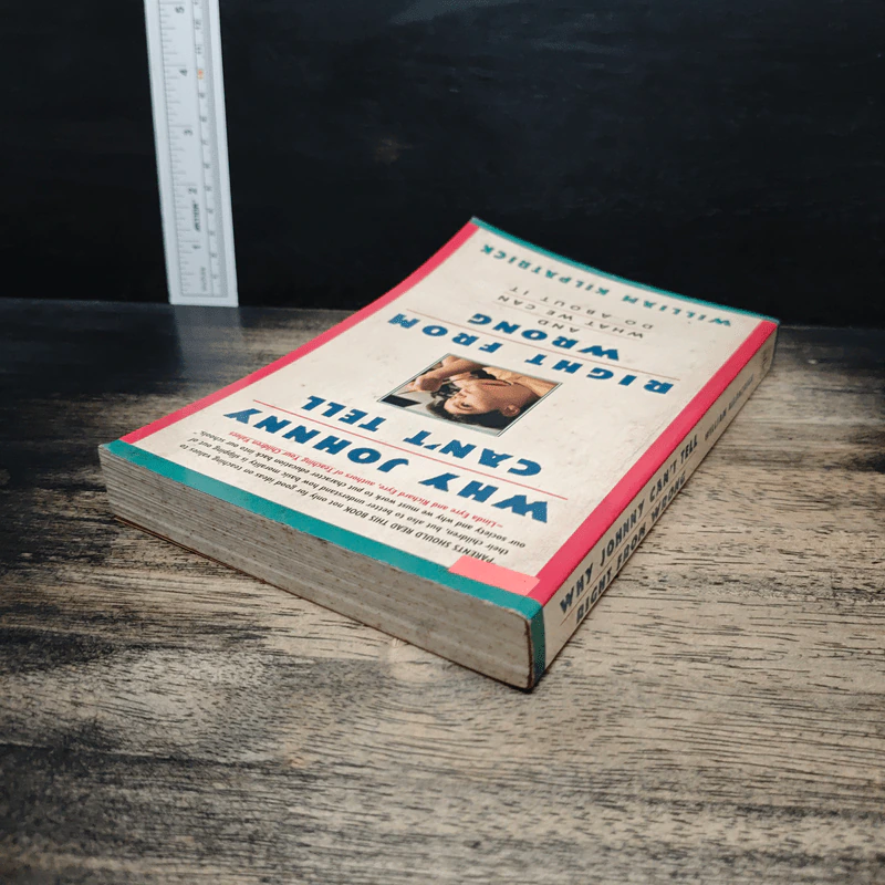 Why Johnny Can't Tell Right from Wrong - William Kilpatrick รูปที่ 5