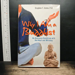 Why I Am a Buddhist - Stephen T. Asma