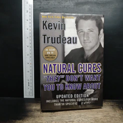 Natural Cures 'They' Don't Want You to Know About - Kevin Trudeau