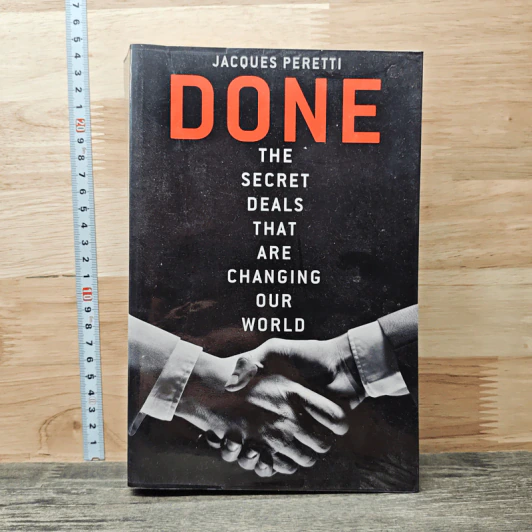Done: The Secret Deals That Are Changing Our World - Jacques Peretti รูปที่ 1