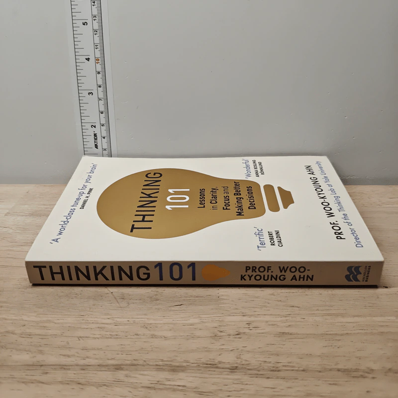 Thinking 101 Lessons in Clarity, Focus and Making Better Decisions - Woo-Kyoung Ahn รูปที่ 2