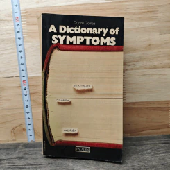 A Dictionary of Symptoms - Dr. Joan Gomez