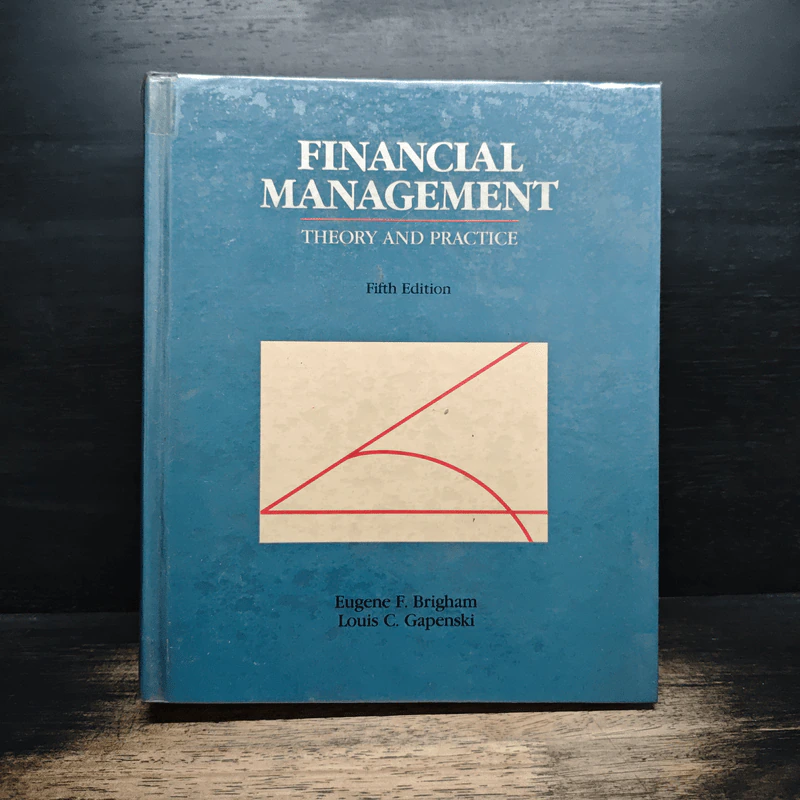 FINANCIAL MANAGEMENT Theory and Practice - Eugene F. Brigham รูปที่ 1
