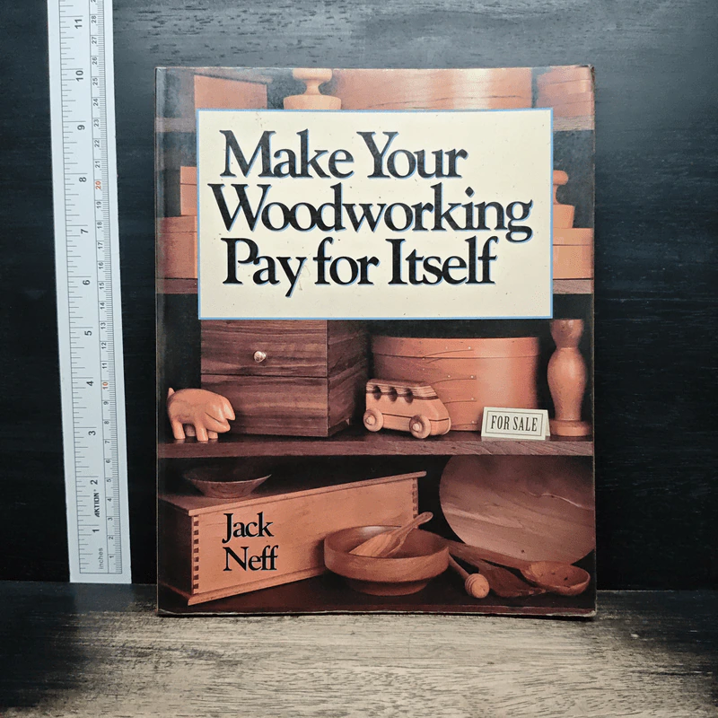 Make Your Woodworking Pay for Itself - Jack Neff รูปที่ 1