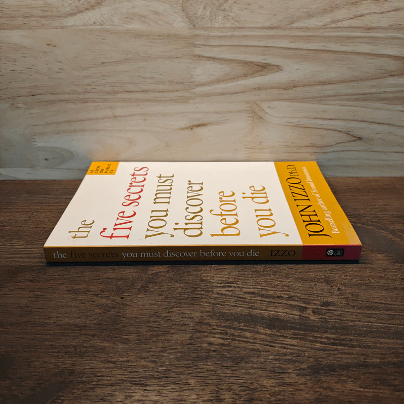 The Five Secrets You Must Discover Before You Die - John Izzo รูปที่ 2