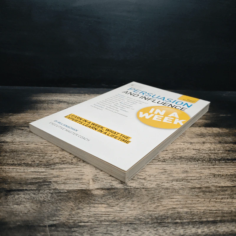 Teach Yourself Persuasion and Influence in a Week - Di McLanachan รูปที่ 4