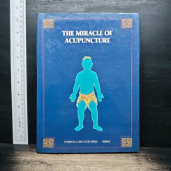 The Miracle of Acupuncture