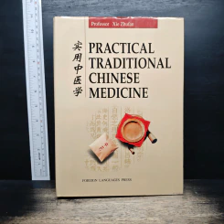Practical Traditional Chinese Medicine - Professor Xie Zhufan
