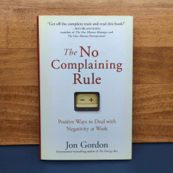 The No Complaining Rule - Jon Gordon รูปที่ 1