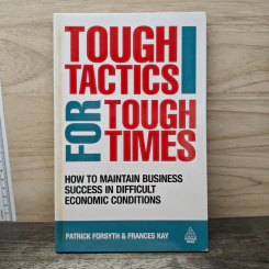 Tough Tactics for Tough Times - Patrick Forsyth, Frances Kay