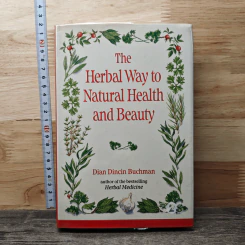 The Herbal Way to Natural Health and Beauty - Dian Dincin Buchman